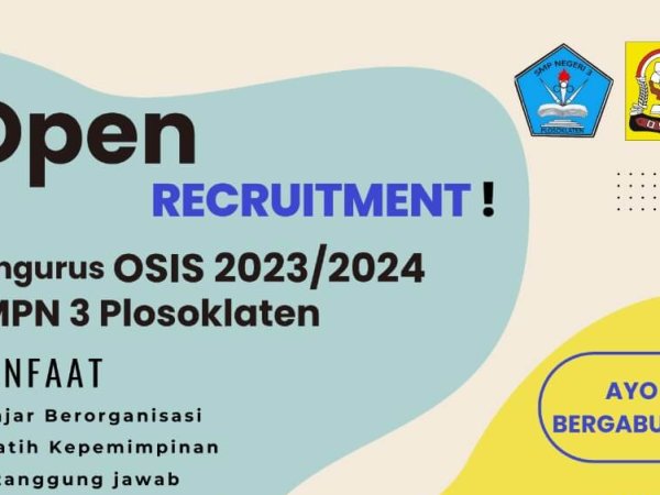 OPEN RECRUITMENT pengurus OSIS di SMPN 3 Plosoklaten 2023/2024